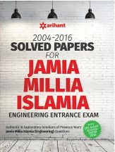 Arihant 2004-2015 Solved Papers for Jamia Millia Islamia Engineering Entrance Exam